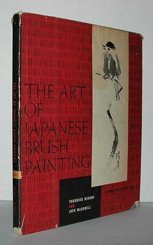 Imagen del vendedor de THE ART OF JAPANESE BRUSH PAINTING a la venta por Evolving Lens Bookseller