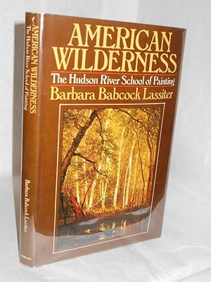 Seller image for American wilderness: The Hudson River school of painting for sale by Gil's Book Loft