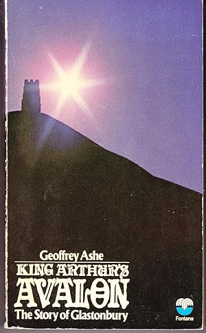Seller image for King Arthur's Avalon: The Story of Glastonbury for sale by John Thompson