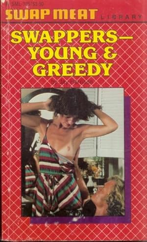 Bild des Verkufers fr Swappers - Young & Greedy SML-105 zum Verkauf von Vintage Adult Books