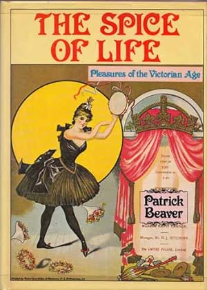 The Spice of Life. Pleasures of the Victorian Age