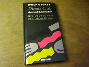 Imagen del vendedor de Diners Club Gourmet-Dolmetscher - Die deutschen Regionalkchen a la venta por Antiquariat Fuchseck