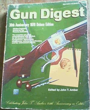 Bild des Verkufers fr Gun Digest, 30th Anniversary 1976 Deluxe Edition zum Verkauf von Chapter 1