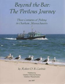Seller image for Beyond the Bar: The Perilous Journey. Three Centuries of Fishing in Chatham, Massachusetts for sale by Sutton Books
