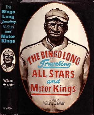 THE BINGO LONG TRAVELING ALL-STARS AND MOTOR KINGS.