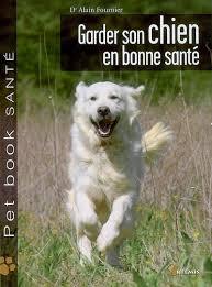 GARDER SON CHIEN EN BONNE SANTE