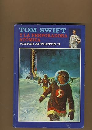 Seller image for Tom Swift Y La Perforadora Atomica for sale by Cream Petal Goods