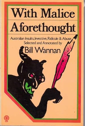 Seller image for With Malice Aforethought: Australian Insults, Invective, Ridicule & Abuse for sale by Goulds Book Arcade, Sydney