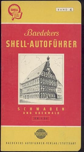 Baedekers Shell-Autoführer Schwaben, Odenwald und Hohenloher Land.