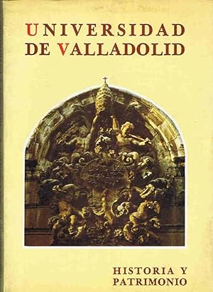 Bild des Verkufers fr LA UNIVERSIDAD DE VALLADOLID HISTORIA Y PATRIMONIO. zum Verkauf von Librera Torren de Rueda