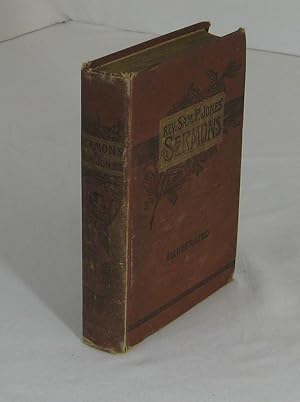 SERMONS BY REV. SAM. P. JONES, as stenographically reported, and Delivered in St. Louis, Cincinna...