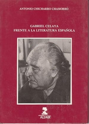 Image du vendeur pour GABRIEL CELAYA FRENTE A LA LITERATURA ESPAOLA mis en vente par Librera Vobiscum