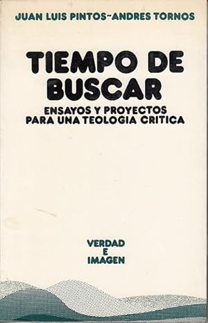 Imagen del vendedor de TIEMPO DE BUSCAR. Ensayos y proyectos para una teologa crtica a la venta por Librera Vobiscum