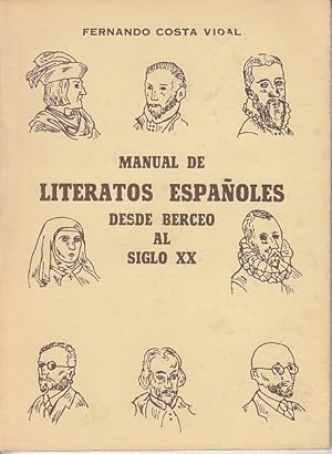 Image du vendeur pour MANUAL DE LITERATOS ESPAOLES DESDE BERCEO AL SIGLO XX mis en vente par Librera Vobiscum