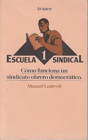 Seller image for CMO FUNCIONA UN SINDICATO OBRERO DEMOCRTICO for sale by Librera Vobiscum