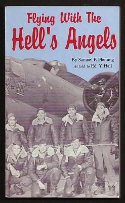 Seller image for FLYING WITH THE HELL'S ANGELS - 303rd Bombardment Group (H) Eighth Air Force, 1943-1944 for sale by A Book for all Reasons, PBFA & ibooknet