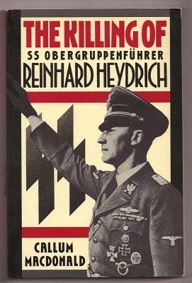 Seller image for THE KILLING OF SS OBERGRUPPENFUHRER REINHARD HEYDRICH for sale by A Book for all Reasons, PBFA & ibooknet