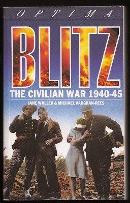 Image du vendeur pour BLITZ - The Civilian War 1940-45 mis en vente par A Book for all Reasons, PBFA & ibooknet