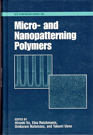 Seller image for Micro- and Nanopatterning Polymers (\Vol. 706) (ACS Symposium Series, No. 706) for sale by Dorley House Books, Inc.