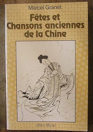 Fêtes et chansons anciennes de la Chine