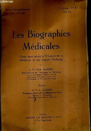 Seller image for LES BIOGRAPHIES MEDICALES 1ER ANNEE N6 JUIN 1927 - NOTES POUR SERVIR A L'HISTOIRE DE LA MEDECINE ET DES GRANDS MEDECINS - LAENNEC (RENE THEOPHILE HYACINTHE). for sale by Le-Livre