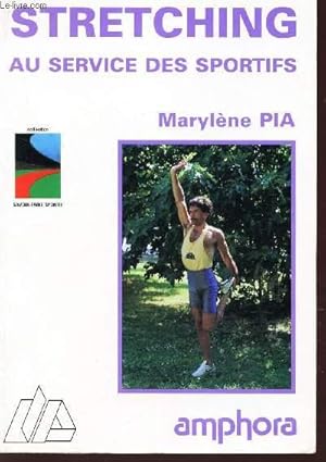 Bild des Verkufers fr STRETCHING AU SERVICE DES SPORTIFS zum Verkauf von Le-Livre