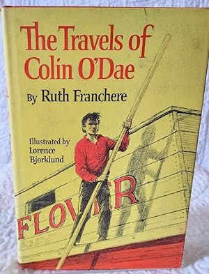 Bild des Verkufers fr THE TRAVELS OF COLIN O'DAE zum Verkauf von Windy Hill Books