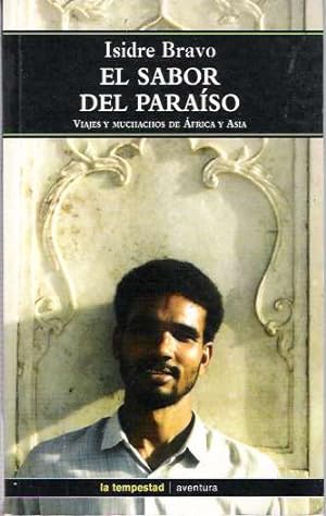 Imagen del vendedor de El Sabor del Paraso : Viajes y Muchachos de frica y Asia [Paraiso] a la venta por Mike's Library LLC
