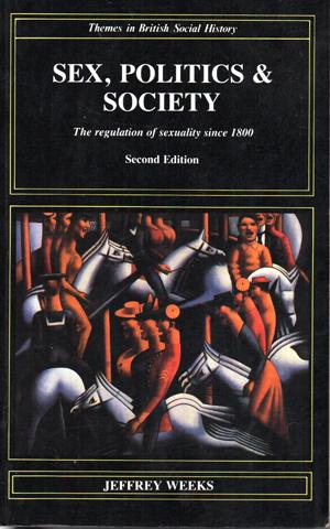 Imagen del vendedor de Sex, Politics and Society: the Regulation of Sexuality Since 1800 a la venta por Horsham Rare Books