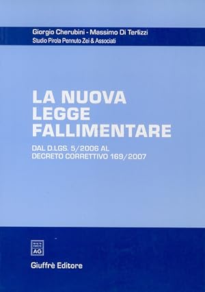 Seller image for La nuova legge fallimentare. Dal D. LGS. 5/2006 al Decreto corrretivo 169/2007. for sale by Libreria Oreste Gozzini snc