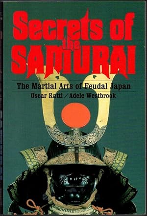 Seller image for Secrets of the Samurai: The Martial Arts of Feudal Japan for sale by Clausen Books, RMABA