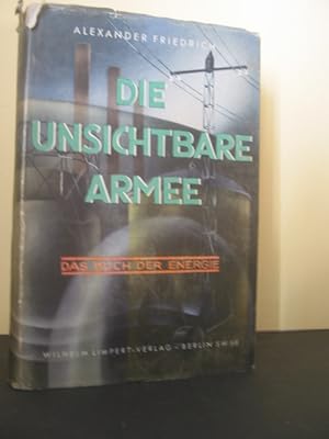 Bild des Verkufers fr Die unsichtbare Armee Das Buch der Energie zum Verkauf von Antiquariat-Fischer - Preise inkl. MWST