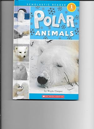 Image du vendeur pour Polar Animals (Scholastic Reader, Level 1) mis en vente par TuosistBook