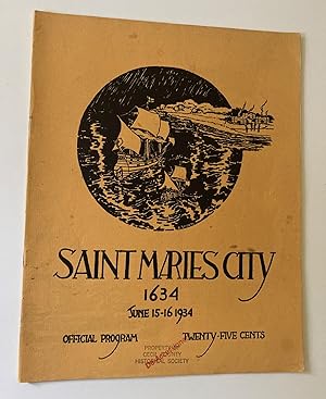 Seller image for Saint Maries (Saint Mary's) City (Maryland) 1634, Official Tercentenary Program (June 15-16 1934) for sale by M.S.  Books