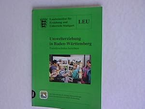 Umwelterziehung in Baden-Württemberg. Transferschulen berichten. Erfahrungen sammeln, Erfahrungen...