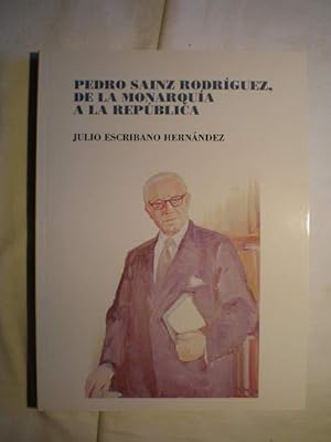 Pedro Sainz Rodríguez, de la monarquía a la república