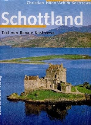 Schottland. Text von Renate Kostrzewa. Mit Zeittafel. Mit einem Literaturverzeichnis und einem Re...