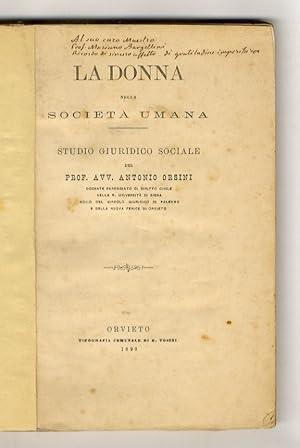 Seller image for La donna nella societ umana. Studio giuridico sociale. for sale by Libreria Oreste Gozzini snc