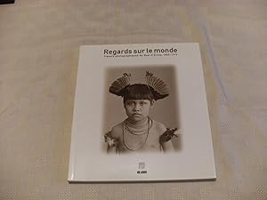 Image du vendeur pour REGARDS SUR LE MONDE. Tresors Photographiques Du Quai d'Orsay, 1860-1914 mis en vente par Andrew Johnson Books