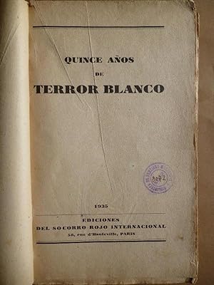 Immagine del venditore per Quince Aos de Terror Blanco. venduto da Carmichael Alonso Libros