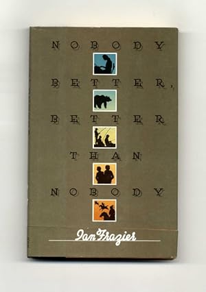 Seller image for Nobody Better, Better Than Nobody. - 1st Edition/1st Printing for sale by Books Tell You Why  -  ABAA/ILAB