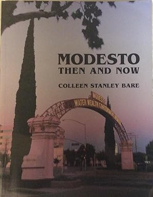 Modesto Then and Now