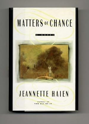 Bild des Verkufers fr Matters of Chance: A Novel - 1st Edition/1st Printing zum Verkauf von Books Tell You Why  -  ABAA/ILAB