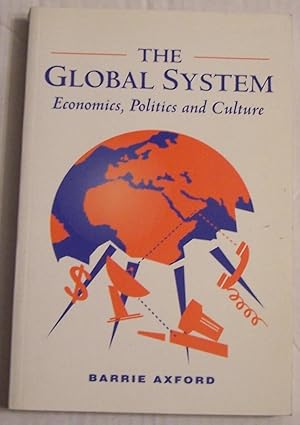 Seller image for The Global System: Economics, Politics and Culture for sale by Defunct Books