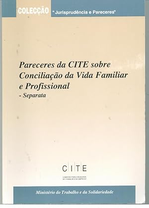 PARECERES DA CITE SOBRE CONCILIAÇÃO DA VIDA FAMILIAR E PROFISSIONAL - Separata