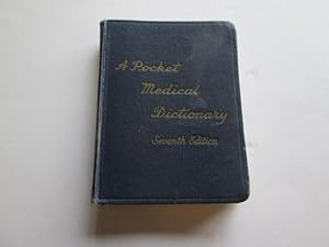Seller image for A Pocket Medical Dictionary for sale by Goldstone Rare Books