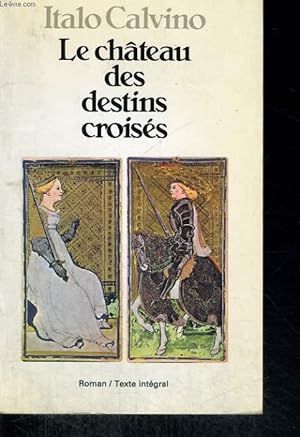 Imagen del vendedor de Le chteau des destins croiss a la venta por Le-Livre