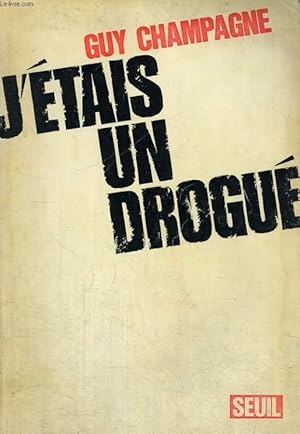Seller image for J'tais un drogu for sale by Le-Livre