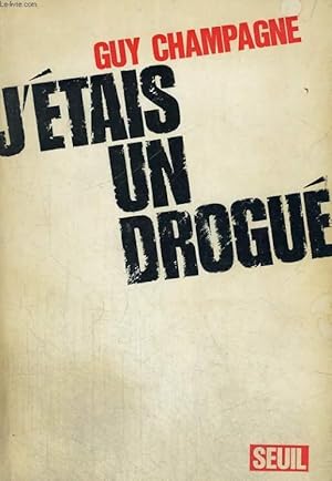 Seller image for J'tais un drogu for sale by Le-Livre