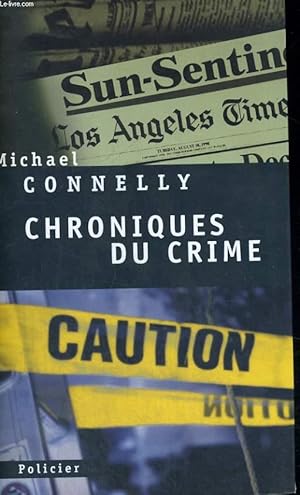 Seller image for Chroniques du crime - articles de presse (1984-1992) for sale by Le-Livre